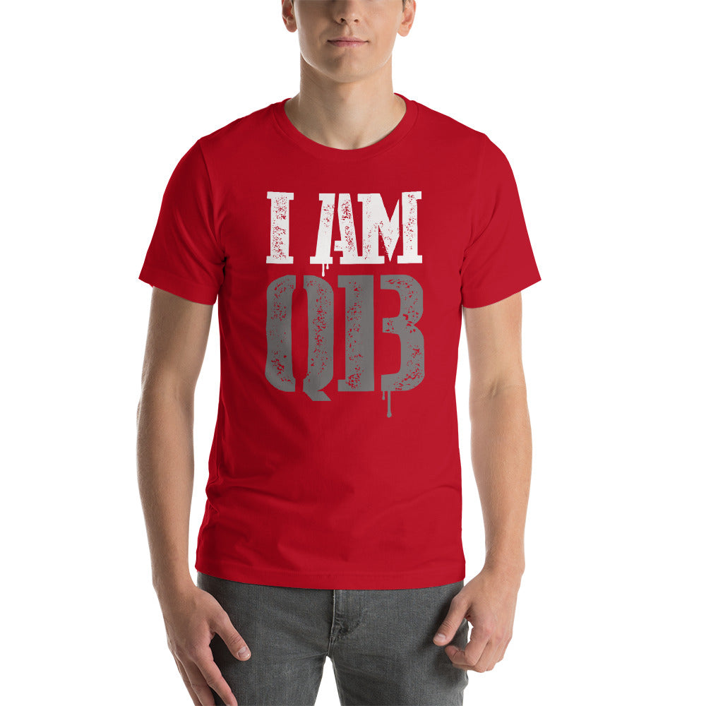 I Am Qb Unisex Tailored Assorted Colors T- Shirt