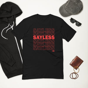 SayLess Short Sleeve T-shirt