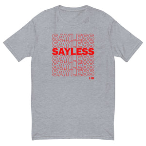 SayLess Short Sleeve T-shirt