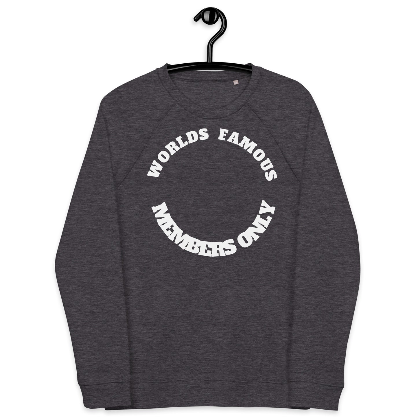 Members Only Unisex organic raglan sweatshirt