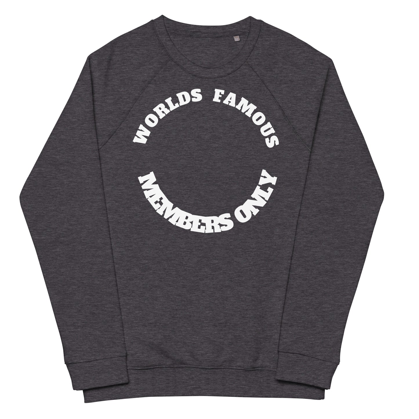 Members Only Unisex organic raglan sweatshirt