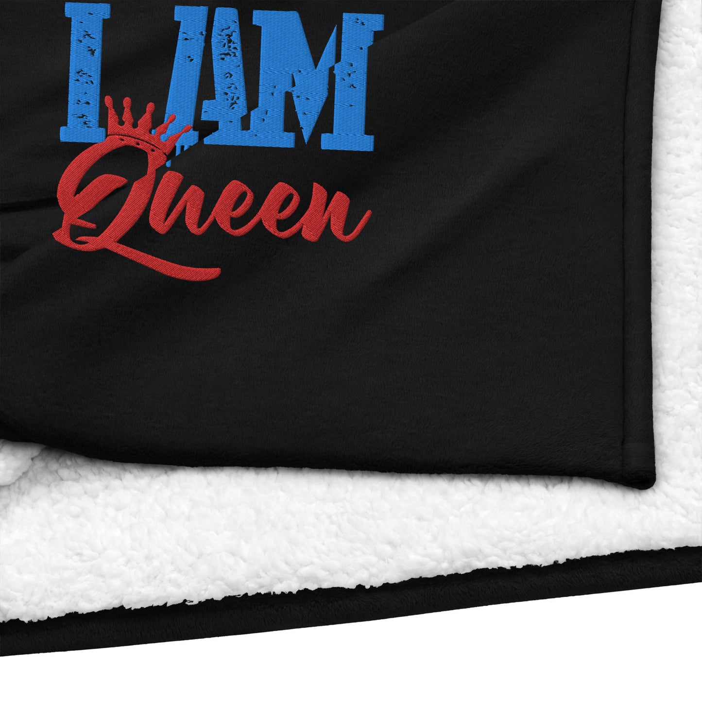 I Am Queen Premium sherpa blanket