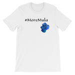 More Mula (4evamook) Short-Sleeve Unisex T-Shirt