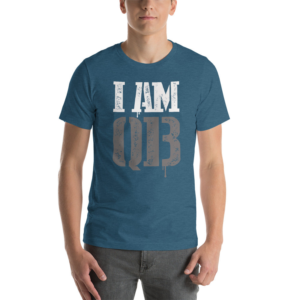 I Am Qb  Unisex Tailored Assorted Colors T- Shirt