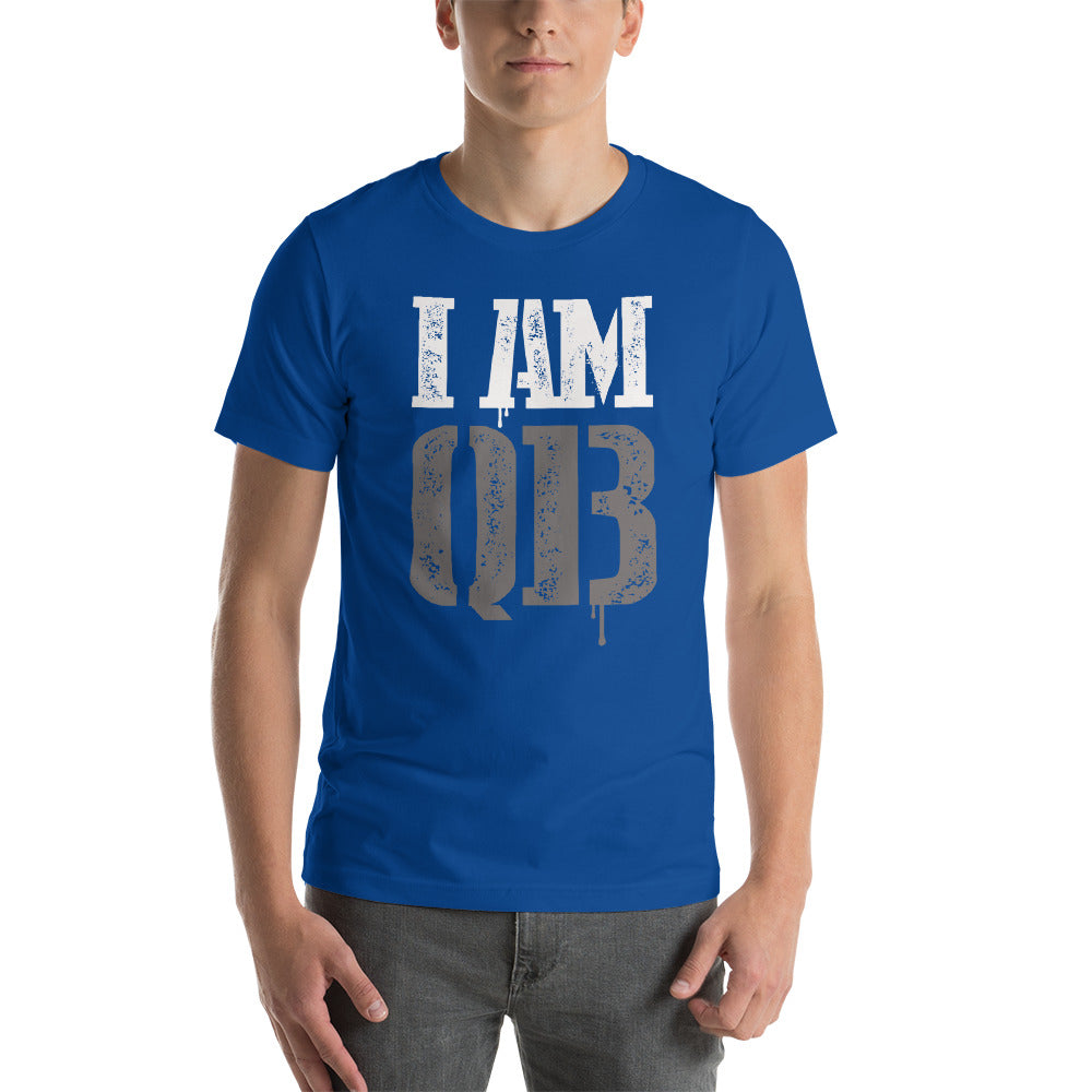 I Am Qb  Unisex Tailored Assorted Colors T- Shirt