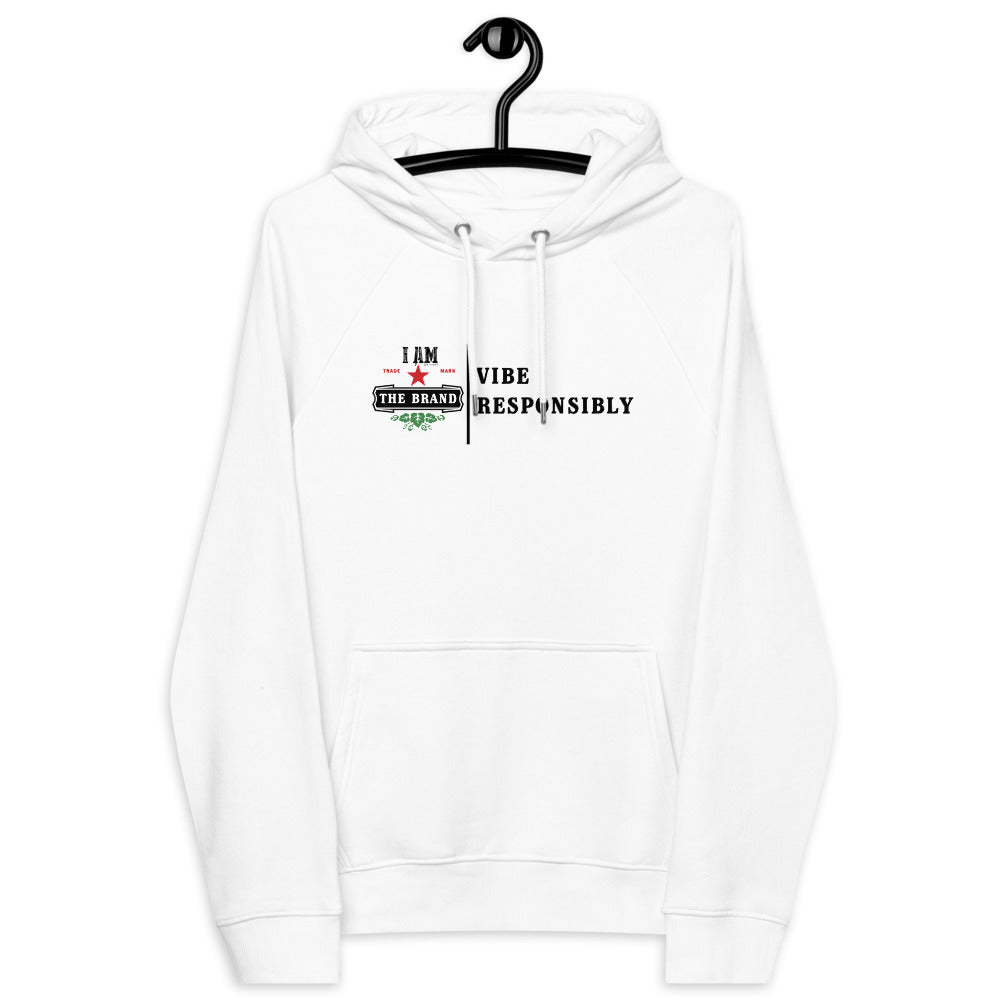 Vibe Responsibly  Statement Hoody