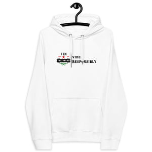 Vibe Responsibly  Statement Hoody