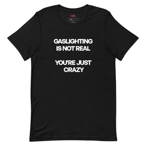 Gaslighting Unisex t-shirt