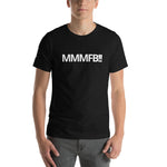 MMMFB !! Unisex t-shirt