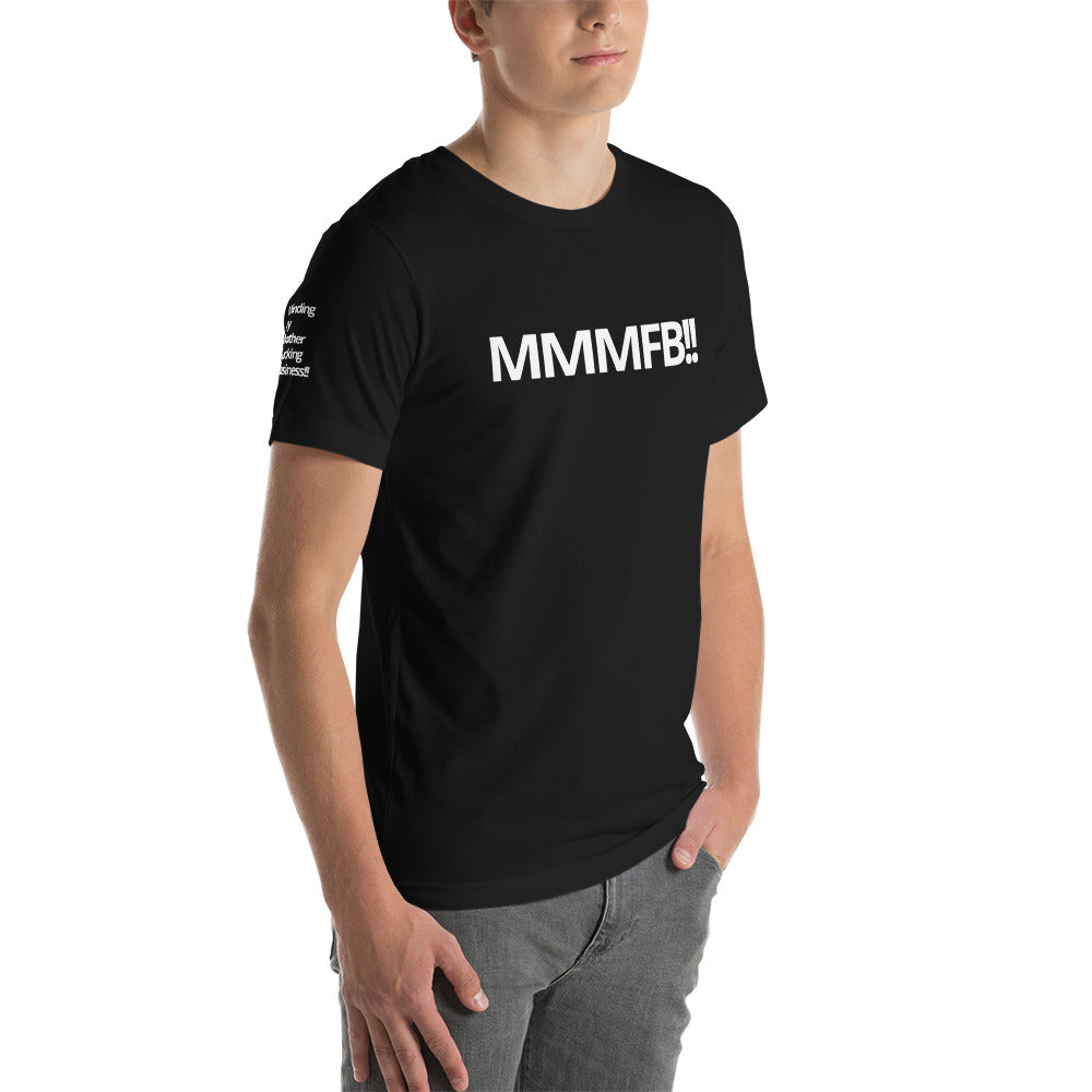 MMMFB !! Unisex t-shirt