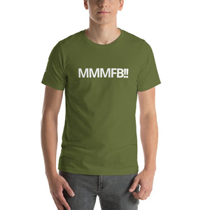 MMMFB !! Unisex t-shirt