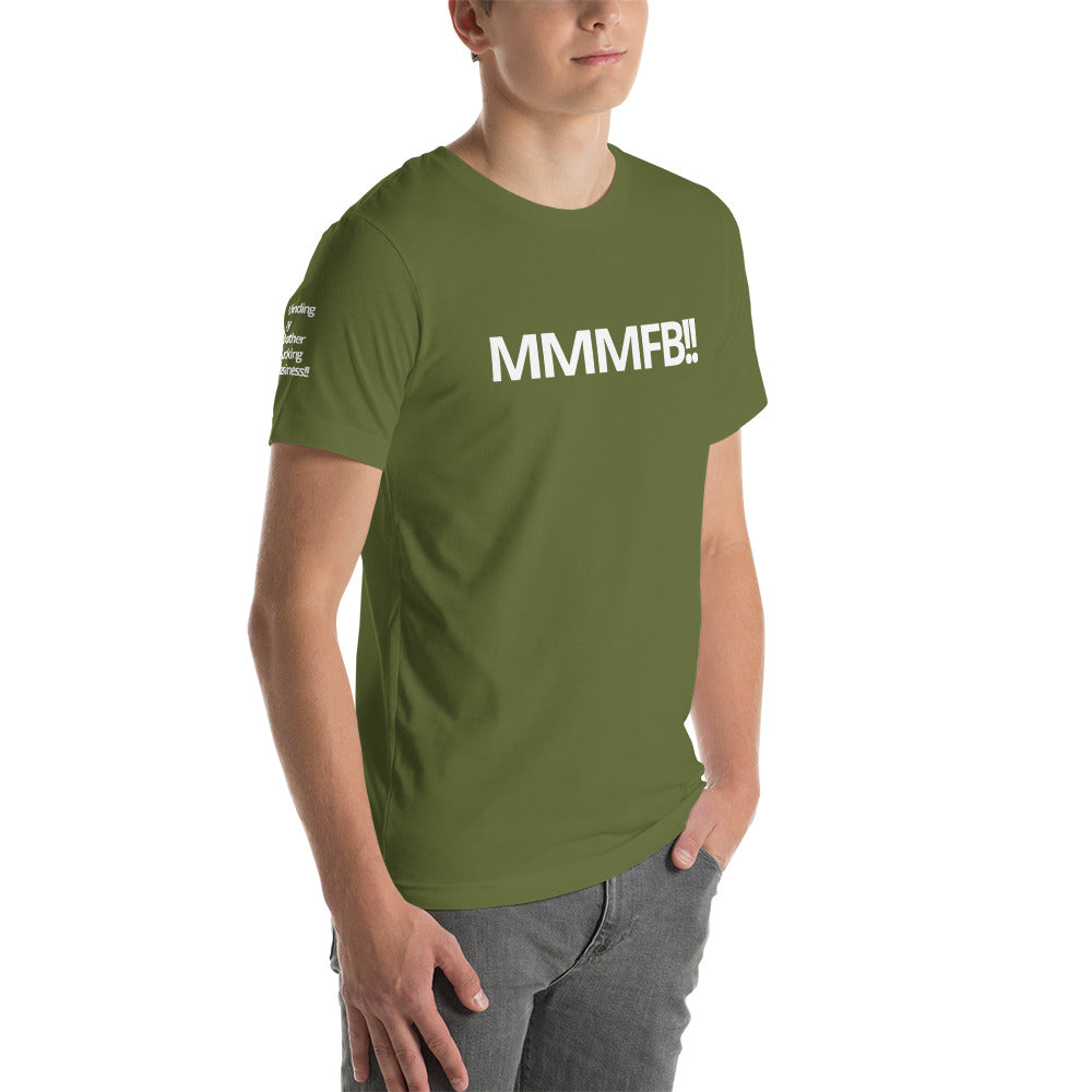 MMMFB !! Unisex t-shirt