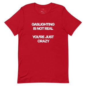 Gaslighting Unisex t-shirt